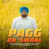 About Pagg da Swaal Song