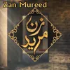 About Zan Mureed Song