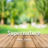 About Supernature Song