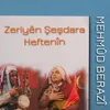 Zeriyên Şeşdara Heftenîn