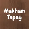 About Makham Tapay Song