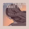 About Still Thinking About You Song