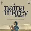 About Naina Morey Redefined Song