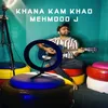 About Khana Kam Khao Song