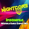 Insomnia M4suka Hard Dance Mix