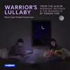 About Warrior's Lullaby Instrumental Version Song
