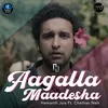 About Aagalla Maadesha Song