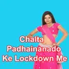 Chalta Padhainanado Ke Lockdown Me