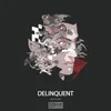 Delinquent