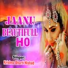 Jaanu Beautifull Ho