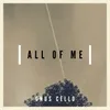 About All of me For cello Song