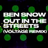 Out in the Streets Voltage Remix