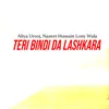 About Teri Bindi da Lashkara Song