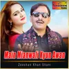 About Main Mianwali Kyun Awan Song