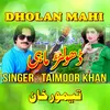 About Dholan Mahi Song