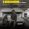 Vardhan In Town