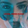 About Level Mind Fuck (lmf) Song