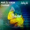 About Mar Zu Viron Chaman Song