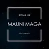 About Mauni Maga Song