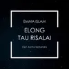 About Elong Tau Risalai Song