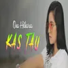 About Kas Tau Song