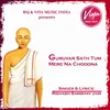 About Guruvar Sath Tum Mere Na Choddna Song