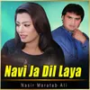 Navi Ja Dil Laya