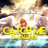 Catch Me (I'm Falling) Hands up Mix