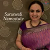 About Saraswati Namosthute Song