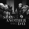 About Stay Another Day Song