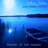 Indian Tales Rhythm of the Ganges