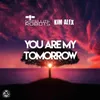 You Are My Tomorrow Club Mix