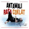 About Antawali Rasa Coklat Song