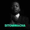 About Sitomwacha Song