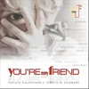 About You're my friend Vietato calpestare il diritto di sognare Song