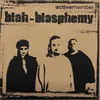 Blah-Blashphemy