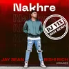 About Nakhre Dj Vix Desi Remix Song