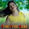 Pyari Pyari Naina