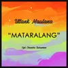 About Mataralang Song