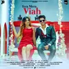 About Tera Mera Viah Song