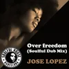About Over Freedom Soulful Dub Mix Song