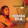 About Kerana Dia Song
