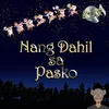 About Nang Dahil Sa Pasko From the upcoming album Christmas Break Song