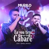 About Eu Vou Tirar Você do Cabaré Song