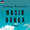 About Nasib Bunga House Music Song