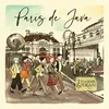 About Paris De Java Song