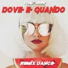 About Dove e quando Remix Dance Song