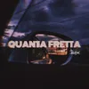 Quanta fretta