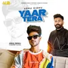 About Yaar Tera Song
