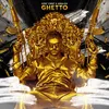 About Ghetto Song